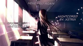 Whitesnake  Here I Go Again  Nightcore [upl. by Medrek]