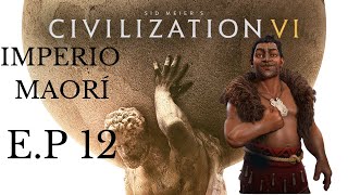 Sid Meier’s Civilization VI imperio maorí E P12 [upl. by Velda502]