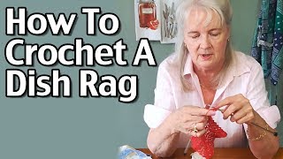 How To Crochet Dish Rags  Knitting And Crocheting Dishcloths [upl. by Honora830]