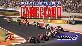 🚫 CANCELADO EL GRAN PREMIO DE VALENCIA TODAS LAS ALTERNATIVAS DE MOTOGP 🏁 [upl. by Ailecec983]