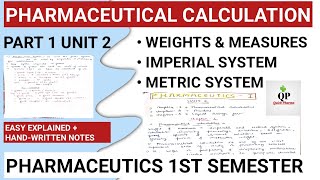 Pharmaceutical Calculations  Imperial and Metric System  Part 1 Unit 2  Pharmaceutics 1 Semester [upl. by Anoirb369]