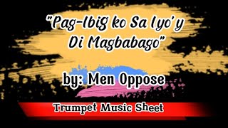 TRUMPET MUSIC SHEET  PAGIBIG KO SAYOY DI MAGBABAGO BY MEN OPPOSE [upl. by Erdnad]