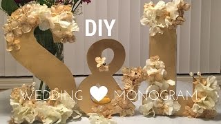 DIY Wedding Decorations WOODEN MONOGRAM SET tutorial [upl. by Arrahs]