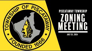 Piscataway Township Zoning Board Meeting July 25 2024 [upl. by Ogir]