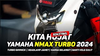 TURBO GIMMICK HEADLAMP JAMET SAMPAI VELG KERAJAAN  Roasting  Hujat  New Yamaha Nmax Turbo 2024 [upl. by Etirugram760]