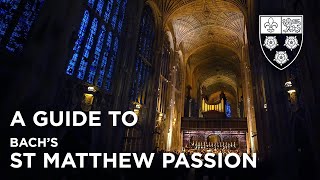 A Guide to Bachs St Matthew Passion [upl. by Notneuq]