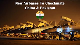 Two New airbases to checkmate China amp Pakistan indianairforce [upl. by Hayimas]