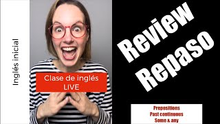 Ingles inicial repaso de enero January’s review prepositions some amp any past continuous [upl. by Nivaj608]