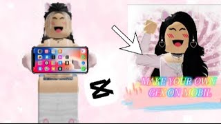 HOW TO MAKE A ROBLOX GFX ON MOBILE✨ [upl. by Orat156]