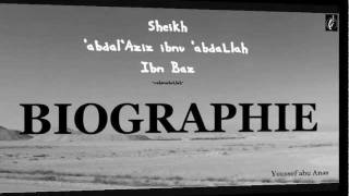 Biographie Sheikh ibn Baz abd al Aziz ibn abdiLlah ibn Baz [upl. by Anirrak]