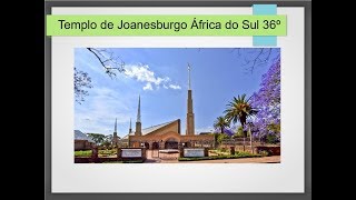 Templo de Joanesburgo África do Sul 36º SUD [upl. by Onfroi]