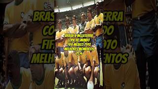 PARTE 4 Brasil x Inglaterra  Fase de grupos  Copa do Mundo FIFA México 1970  Melhores Momentos [upl. by Ahsekyt]