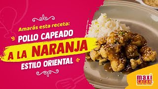 Cómo hacer pollo a la naranja estilo oriental  Hazlo con MAXICARNE [upl. by Reginnej]