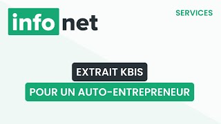 Comment obtenir un Kbis pour un autoentrepreneur  définition aide lexique tuto explication [upl. by Feilak]