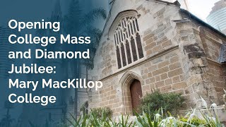 20240207 February 07 2024 Opening College Mass amp Diamond Jubilee  Mary MacKillop College [upl. by Izawa]