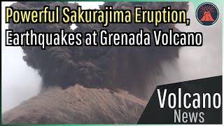 This Week in Volcano News Large Eruption at Sakurajima Earthquakes at Grenadas Volcano [upl. by Finlay609]