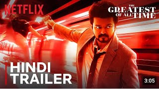 The Greatest Of All Time  Official Hindi Trailer  Thalapathy Vijay Venkat Prabhu  Netflix India [upl. by Adyahs]