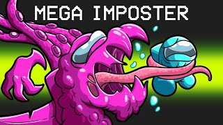 MEGA IMPOSTER in Among Us [upl. by Iseabal796]