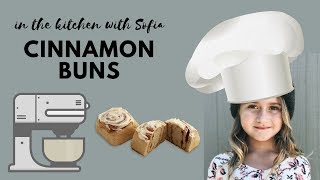 In The Kitchen With Sofia CINNAMON BUNS [upl. by Lotus]