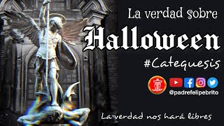 HALLOWEEN  CATEQUESIS ¿QUÉ SE quotCELEBRAquot EN REALIDAD [upl. by Gypsie]