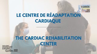 Rejoins notre centre de réadaptation cardiaque Join the Cardiac Rehabilitation Center [upl. by Gupta849]