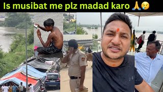 Delhi doob gaya Log Homeless Ho Gaye 😢 Plz help ​⁠sandeepbhatt [upl. by Walden]