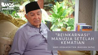 quotReinkarnasiquot Manusia Setelah Kematian Hari Kebangkitan  Bagian Satu  M Quraish Shihab Podcast [upl. by Noyar]