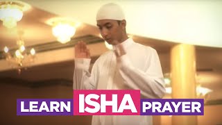 Learn the Isha Prayer  EASIEST Way To Learn How To Perform Salah Fajr Dhuhr Asr Maghreb Isha [upl. by Tuckie]