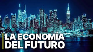 La economía del futuro  Inteligencia Artificial  Economía mundial [upl. by Forelli]