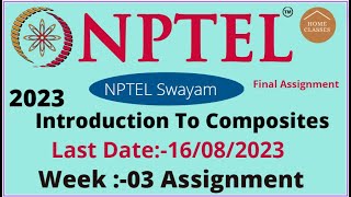 NPTEL  Introduction to Composites  Week03 Assignment 03 [upl. by Sral]