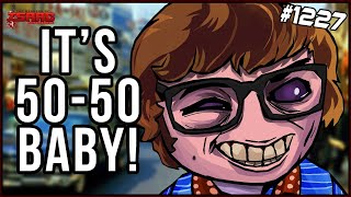 Its 5050 Baby  The Binding Of Isaac Repentance  1227 [upl. by Ashley256]