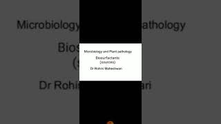 Microbiology and Plant Pathology  Biosurfactants sources by Dr Rohini Maheshwari [upl. by Alvar]