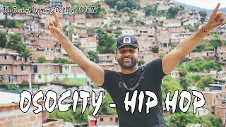 OSOCITY 2022  The Best Hip Hop Mix By OSOCITY [upl. by Dosi]