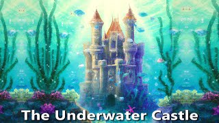 Sleep Meditation for Kids THE UNDERWATER CASTLE Bedtime Story for Kids [upl. by Orran]