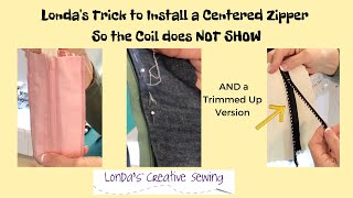 Londas Trick to Install a Centered Zipper So the Coil Does Not Show [upl. by Goldfinch928]