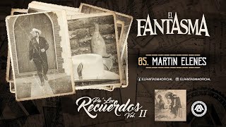 El Fantasma  Pa Los Recuerdos Vol 2 Álbum Completo [upl. by Dinny]