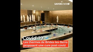 BrideslesBains  Les thermes proposent une cure postcovid [upl. by Mihalco]