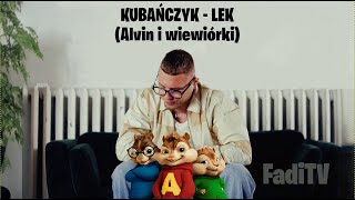 KUBAŃCZYK  LEK Alvin i wiewiórki [upl. by Musetta]