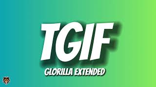 GloRilla  TGIF Extended Remix [upl. by Sela819]