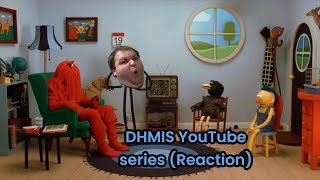 DHMIS YouTube Series Reaction [upl. by Cohn]