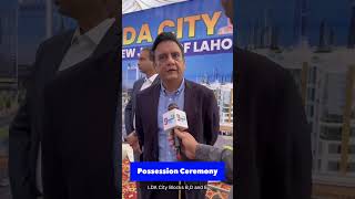 LDA City Lahore  Possession Ceremony in LDA City Blocks BE and D 2024 [upl. by Izaak]