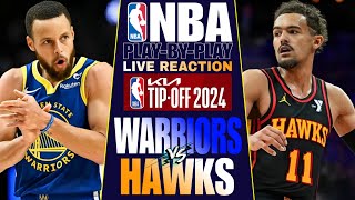 🔴WARRIORS vs ATLANTA HAWKS │ LIVE NBA Basketball Game PlayByPlay Reaction amp Scoreboard [upl. by Corder693]