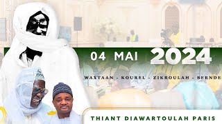 🔴DIRECT DE Paris France Thiante Dahira Diawartoulah Edition 4 Mai 2024 [upl. by Attenat]