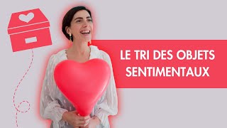 Astuces pour trier ses objets sentimentaux [upl. by Nedaj]