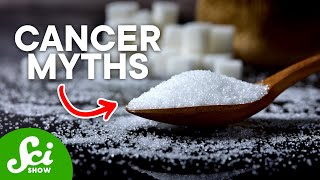 The 6 Most Common Myths About Cancer [upl. by Shurlocke]