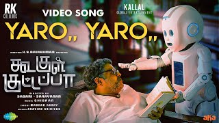 Yaro Yaro  Video Song  Koogle Kuttappa  KS Ravikumar  Ghibran  Sabari  Saravanan [upl. by Ertsevlis134]