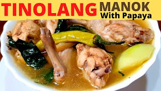 TINOLANG MANOK With PAPAYA  CLASSIC RECIPE  COMFORT FOOD  HOW TO COOK Tinolang Manok [upl. by Killarney]