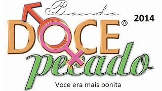 Você era mais bonita Banda Doce Pecado HD [upl. by Lincoln363]