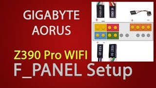 Gigabyte Aorus Z390 Pro Wifi Front Panel Installation [upl. by Gebhardt]