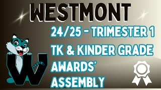 Westmont 2425 TK amp Kinder Awards Assembly [upl. by Ellehcil]